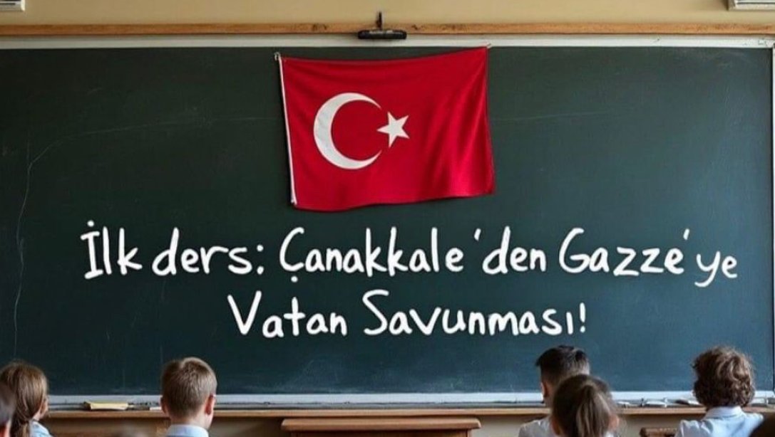 İLK DERS : ÇANAKKALE'DEN GAZZE'YE VATAN SAVUNMASI